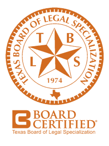 Board Certified by the Texas Board of Legal Specialization