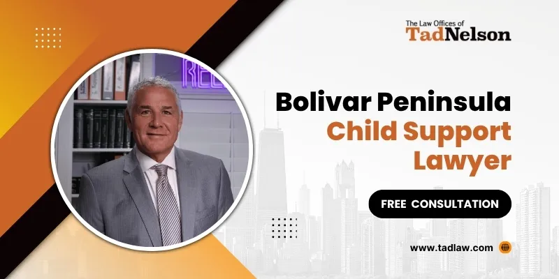 best bolivar peninsula child support lawyer best bolivar peninsula child support lawyer