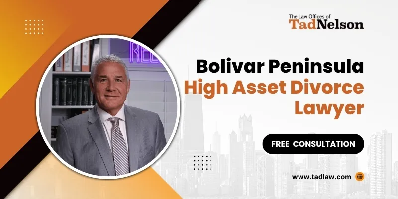 best bolivar peninsula high-asset divorce lawyer best bolivar peninsula high-asset divorce lawyer