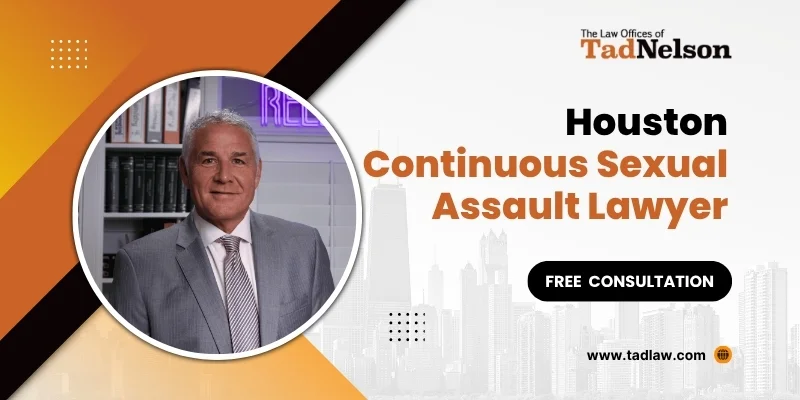 best houston continuous sexual assault lawyer