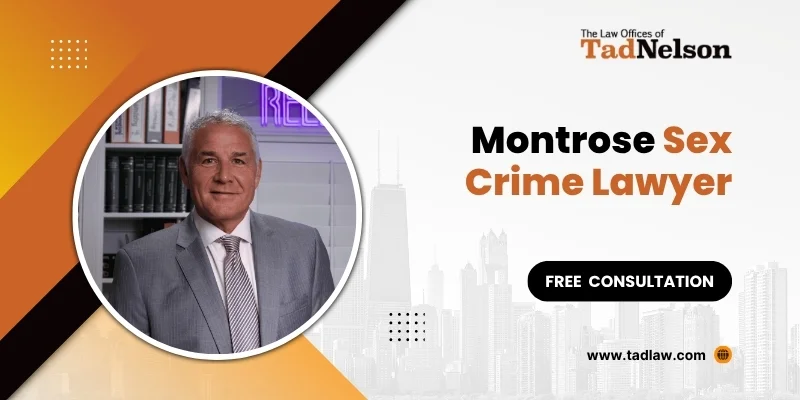 best montrose sex crime lawyer best montrose sex crime lawyer
