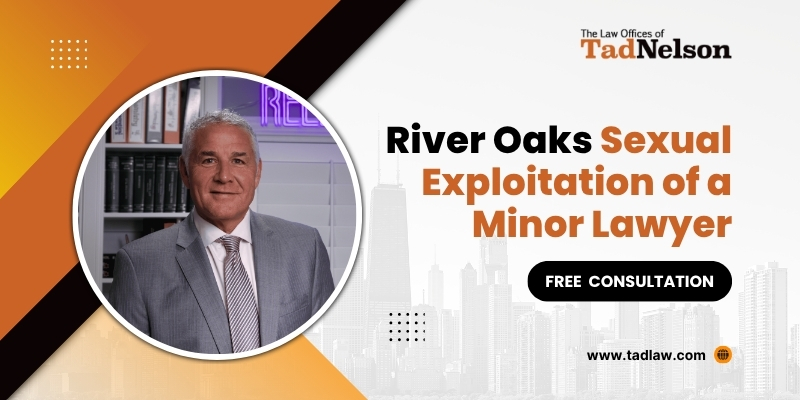 best river oaks sexual exploitation of a minor lawyer