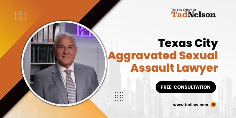 best texas city aggravated sexual assault lawyer best texas city aggravated sexual assault lawyer