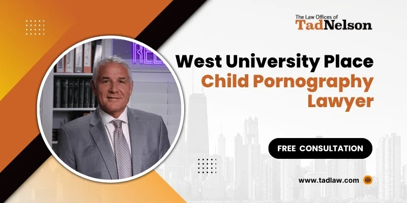best west university place child pornography lawyer best west university place child pornography lawyer