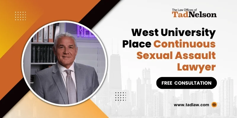 best west university place continuous sexual assault lawyer best west university place continuous sexual assault lawyer