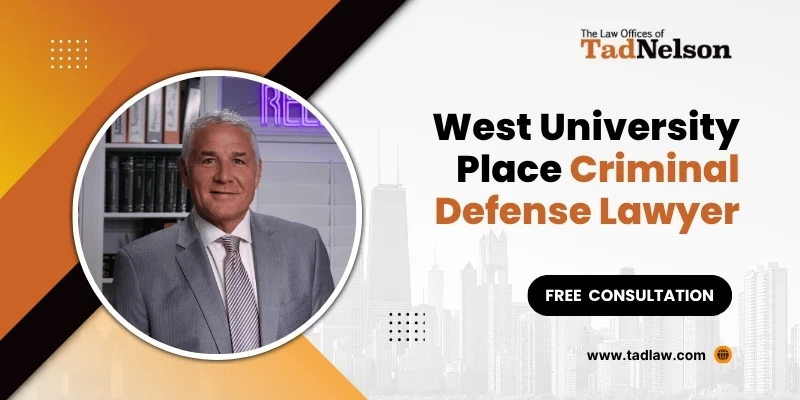 best west university place criminal defense lawyer best west university place criminal defense lawyer