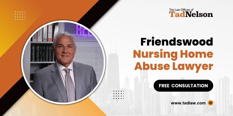 best friendswood nursing home abuse lawyer