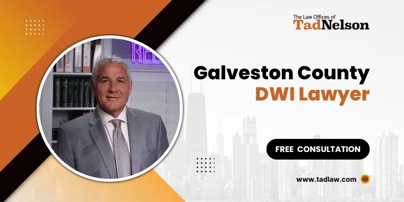 best galveston county dwi lawyer