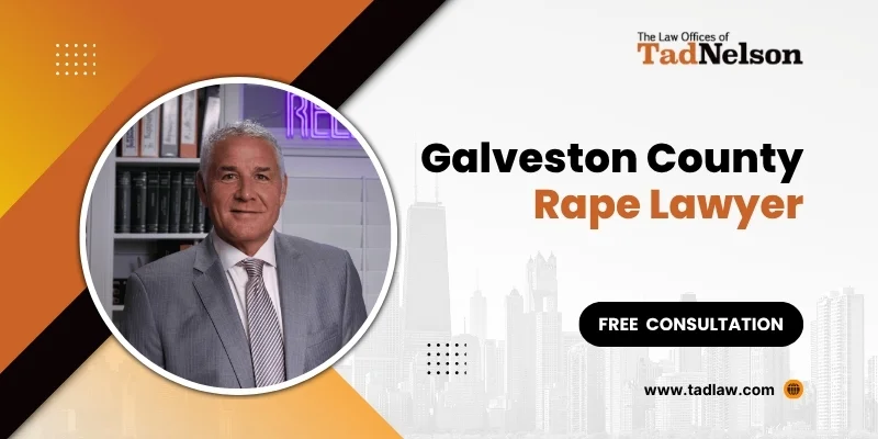best galveston county rape lawyer
