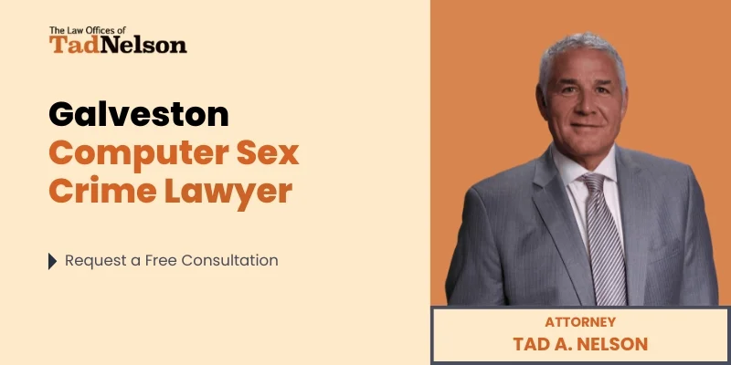 best galveston computer sex crime lawyer