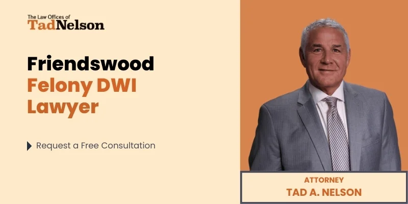 best friendswood felony dwi lawyer
