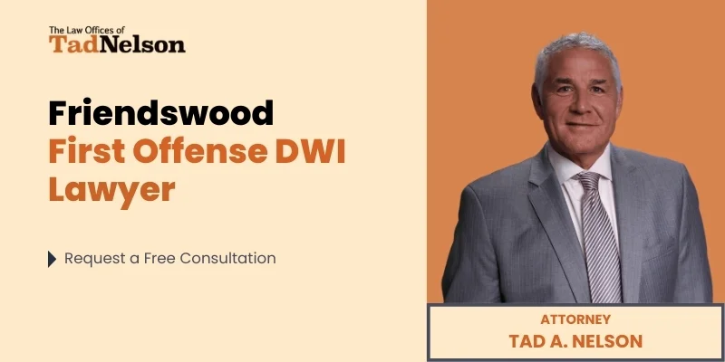 best friendswood first offense dwi lawyer