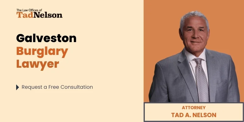 best galveston burglary lawyer