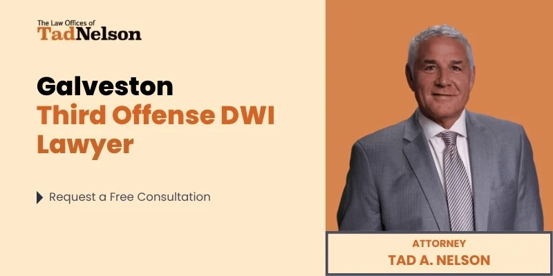 best galveston third offense dwi lawyer